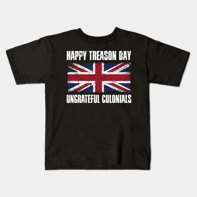 Happy Treason Day Kids T-Shirt by MikesTeez